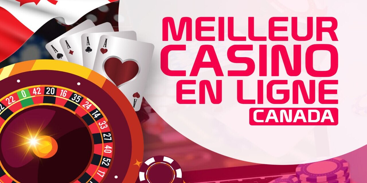 Quels sont les meilleurs jeux sur casino en ligne Canada?